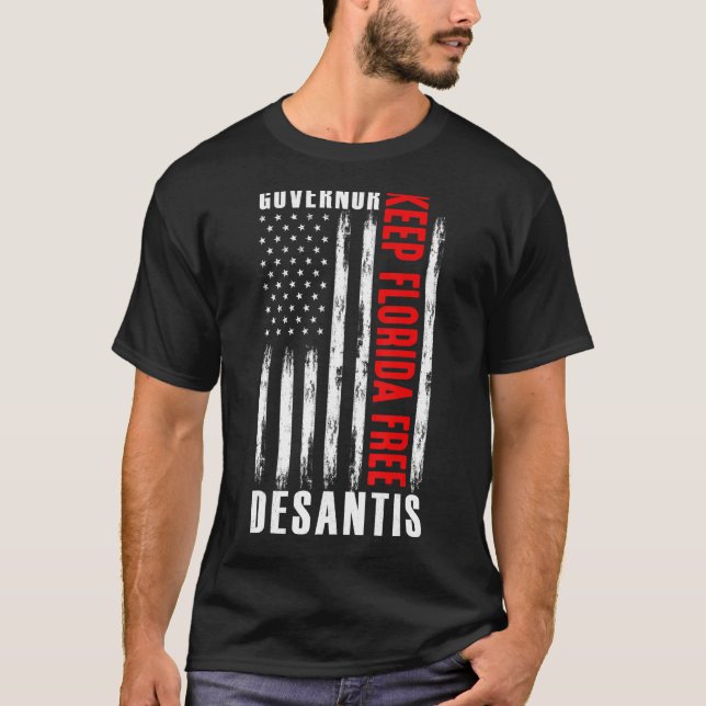 Desantis guvernör Behålla Florida Free 2024 Val T Shirt (Framsida)