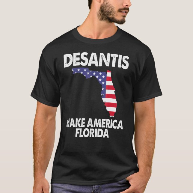Desantis Make America Florida T Shirt (Framsida)