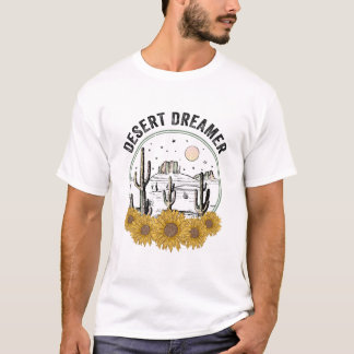 Desert dreamer t shirt