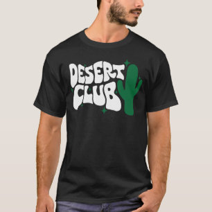 Desert Klubb Cactus Funy Klubb Cactus T Shirt
