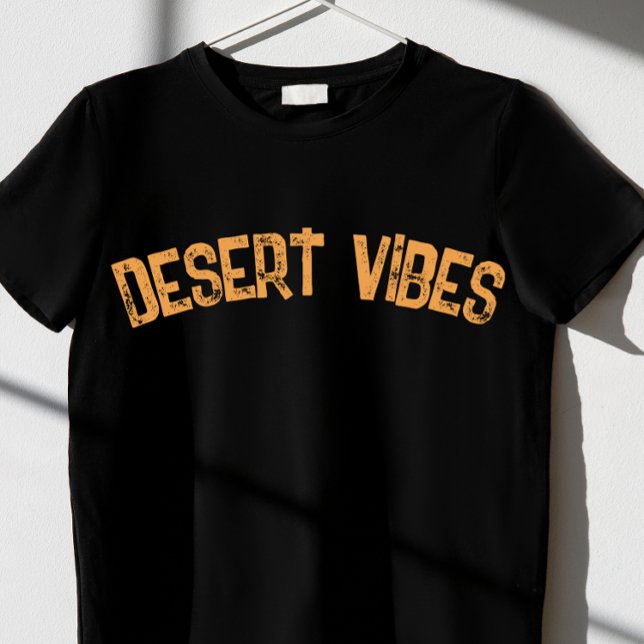 DESERT VIBES T SHIRT (Skapare uppladdad)