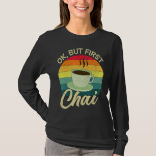 Desi Chai Ok men först Chai T Shirt