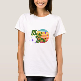Desi Girl Tee, visa ditt Desi-pride T Shirt
