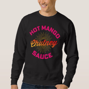 Desi Urdu Hindi Trending Hett Mango Chutney Sauce Lång Ärmad Tröja