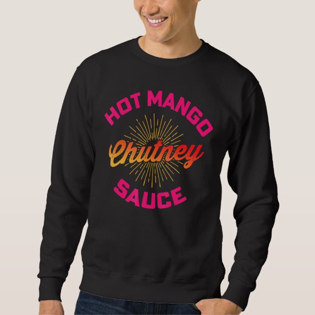 Desi Urdu Hindi Trending Hett Mango Chutney Sauce Lång Ärmad Tröja (Framsida)