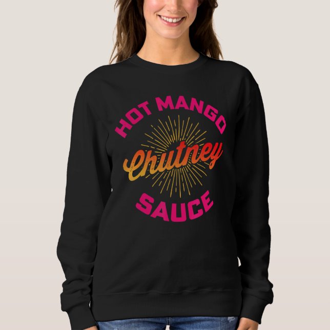 Desi Urdu Hindi Trending Hett Mango Chutney Sauce T Shirt (Framsida)