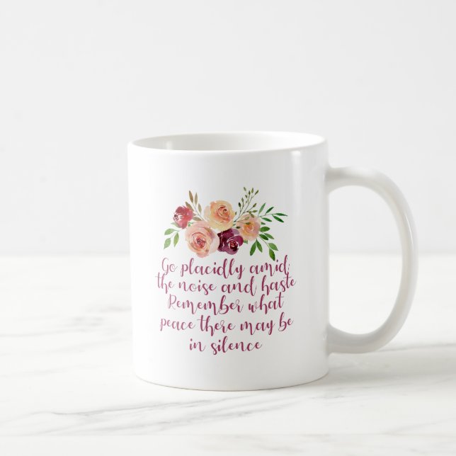 Desiderata Dikt fredliga Blommigten Meditation Kaffemugg (Höger)