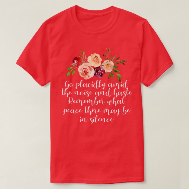 Desiderata Dikt om fred och Lugn T Shirt (Design framsida)