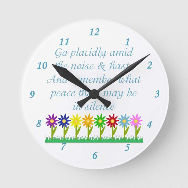 Desiderata Dikt Söt Peace Flowers Rund Klocka (Framsida)