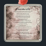 Desiderata om Vintage Blommigt Faux Parchment Julgransprydnad Metall<br><div class="desc">Desiderata "Önskad Sak" Ett vackert biet i prose dikt av den amerikanske författaren Max Ehrmann (1872-1945). En livsfilosofi på Vintage Blommigt Parchment. Skulle göra en underbar gåva till nästan vilken tillfälle som helst. Man kan lätt behålla berömd ord att hjärta varje gång hon eller han ser det. Mottagaren minns säkert...</div>