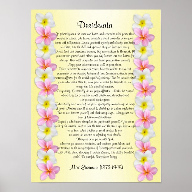 Desiderata "want sak" Plumeria gräns Poster (Framsidan)