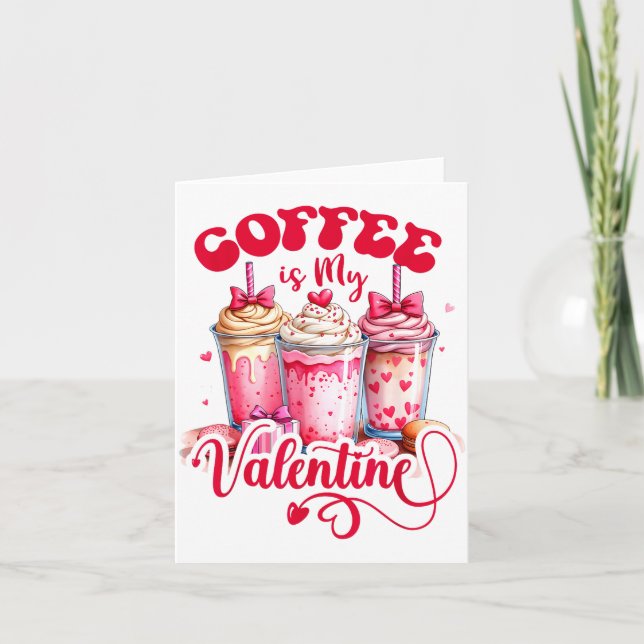 Design Coffee Is My Valentine Funny Lover  Kort (Framsida)