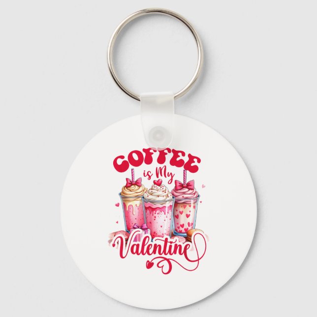 Design Coffee Is My Valentine Funny Lover  Nyckelring (Framsida)