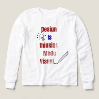 Design Is Thinking Made Visual – Minimal Graphic D T Shirt
