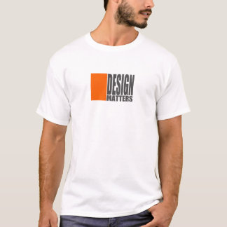 Design Matters-m1 T Shirt