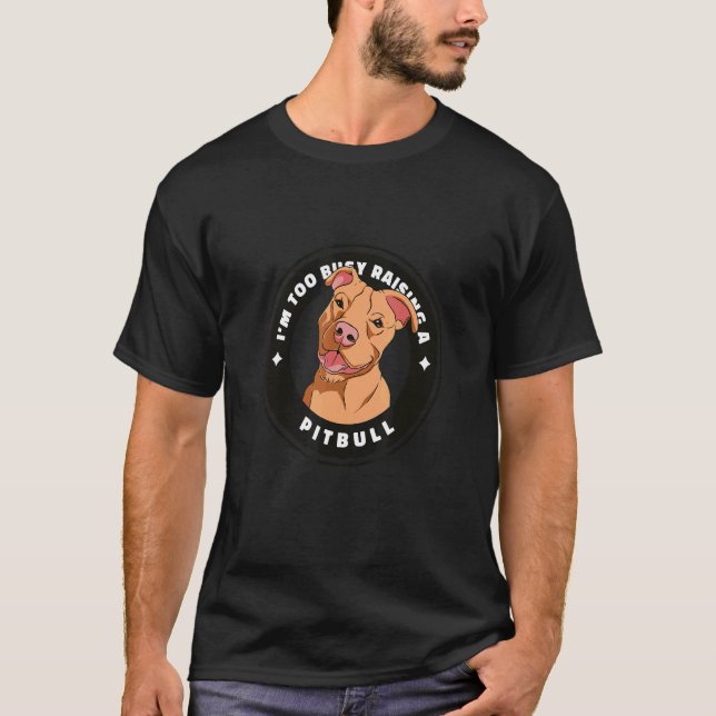 Design med pitbull hund och citat t shirt (Framsida)