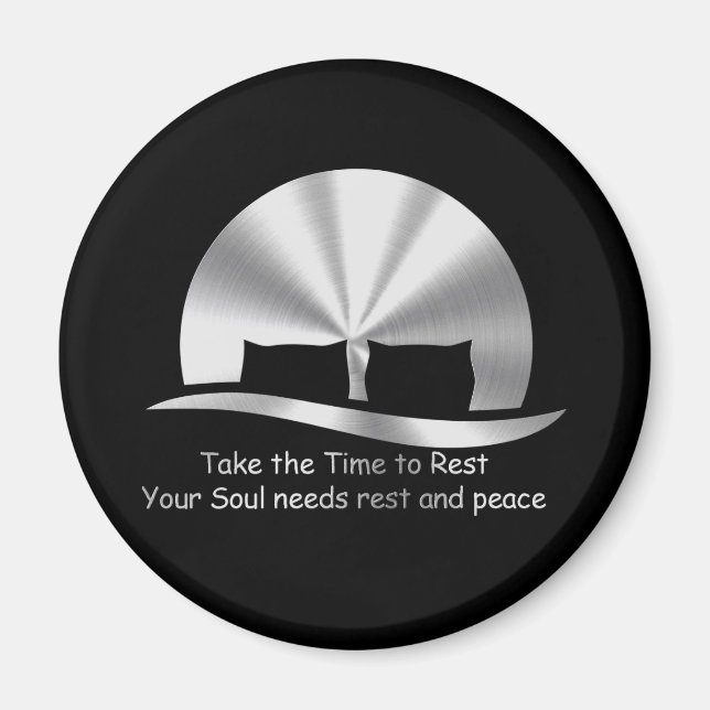 Design "TAKE THE TIME TO REST" Magnet (Framsidan)