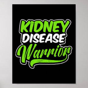 Design Warrior Gift med njursjukdom Poster