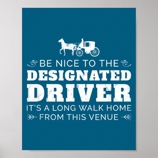 Designated Driver Horse Carriage Funny Men Women Q Poster (Framsidan)
