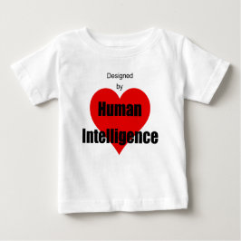 Designed by Human Intelligence T Shirt