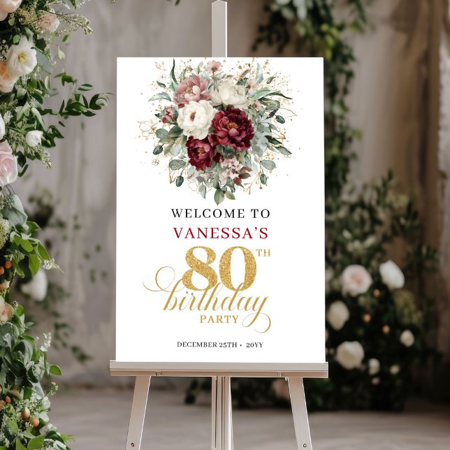 Designer Bourgogne Blommig 80-års Födelsedagsvälko Poster (Designer Burgundy Floral 80th Birthday Welcome Sign)