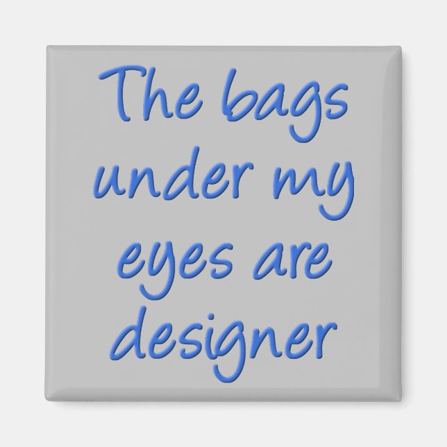 Designer Väskor Under Mina Ögon Roligt Kylskåpsmag Magnet (Framsidan)
