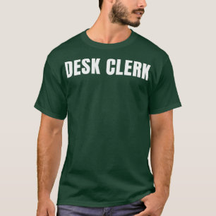 Desk Clerk Funny Job Title Profession Birthday Gif T Shirt