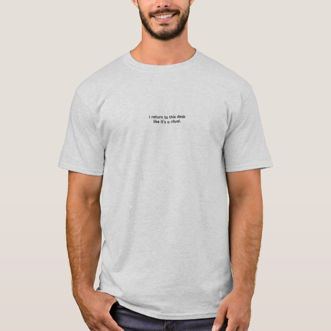 Desk Ritual T Shirt (Framsida)