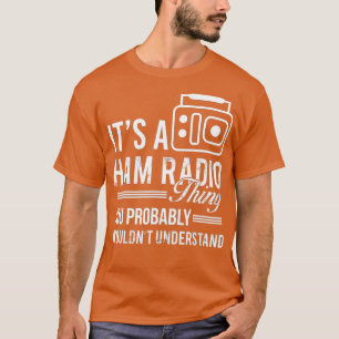 Dess A Ham Radio Sak Ham Operatör Radio Amateur T Shirt