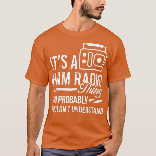 Dess A Ham Radio Sak Ham Operatör Radio Amateur T Shirt (Framsida)