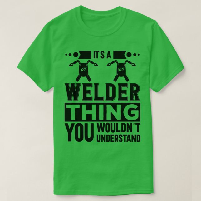 Dess A Welder Sak 1 T Shirt (Design framsida)