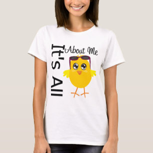Dess All omkring mig chick 3 T Shirt