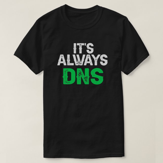 Dess alltid DNS-nätverk i Ingenjör T Shirt (Design framsida)