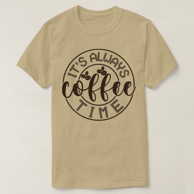 Dess alltid kaffetid2 t shirt (Design framsida)