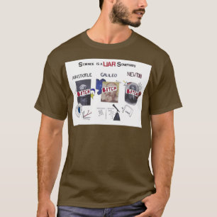 dess alltid soliga vetenskap är en lögnare  t shirt