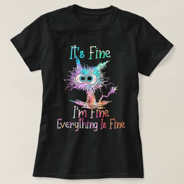 Dess Bra Im Bra Allt är Bra Shirt Tie Dye T Shirt (Design framsida)