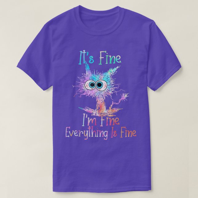 Dess Bra Im Bra Allt är Bra Tie Dye Cat T Shirt (Design framsida)