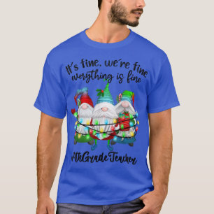 Dess Bra var Bra allt är Bra Gnome Teache T Shirt
