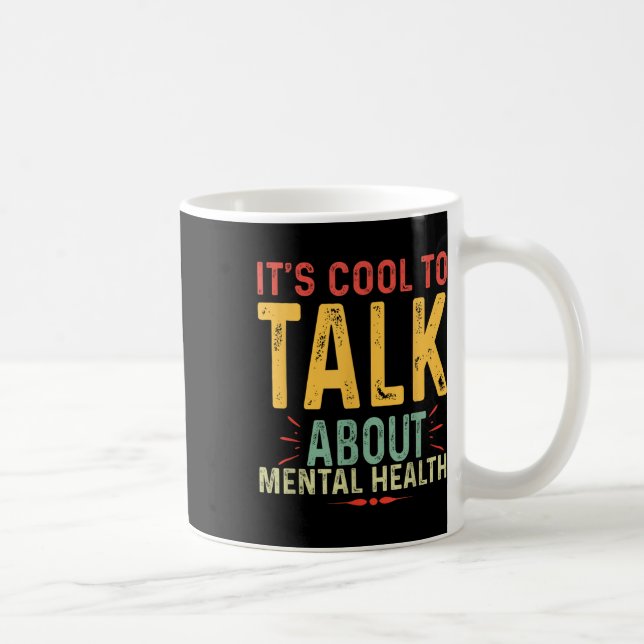 Dess Coola att tala om medvetandegörande om psykis Kaffemugg (Höger)