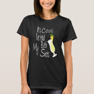 Dess Coola har haft både mina skott. T Shirt