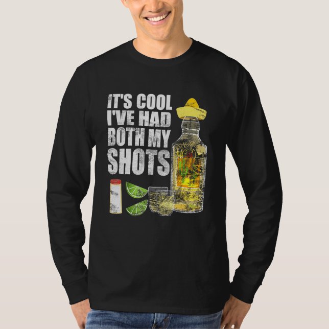 Dess Coola Ihar både mina skott och Tequila drinki T Shirt (Framsida)