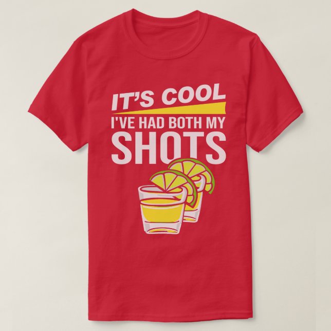 Dess Coola Ihar både mina skott Tequila T Shirt (Design framsida)