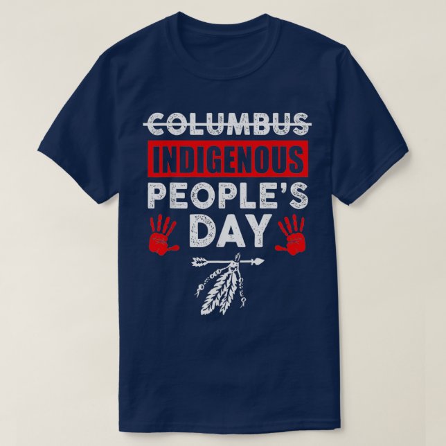 Dess dag, inte Columbus, dess dag för indianerna T Shirt (Design framsida)
