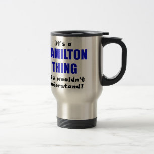 Dess en Hamilton sak som du skulle för att inte Resemugg