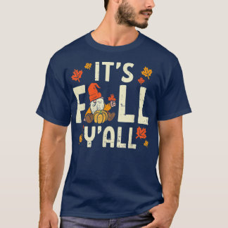 Dess Fall Yall Gnome Pumpkin Halloween-Thanksgivin T Shirt