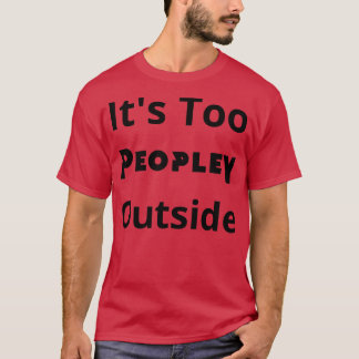 Dess för folk utanför t shirt