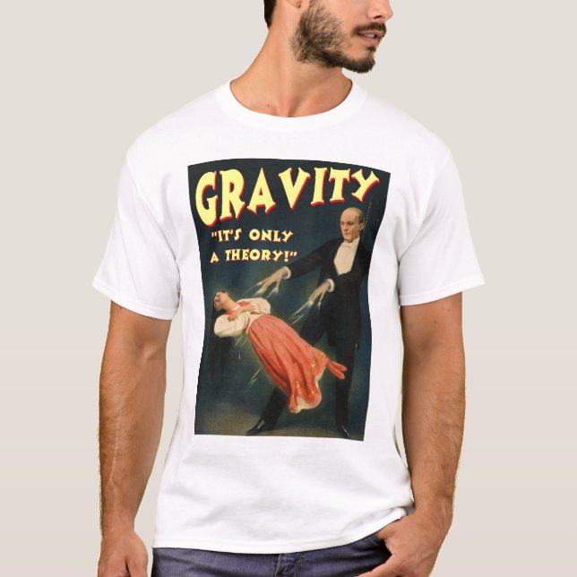 Dess gravitation endast en teori tee shirt (Framsida)
