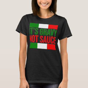 DESS GRAVY SAUCUCY NOT Long T Shirt