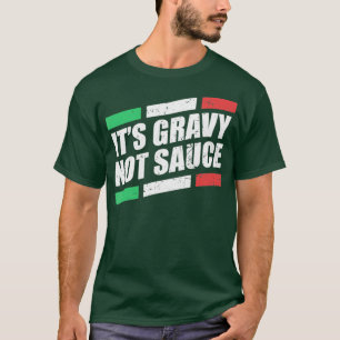 Dess grunga, inte sås, italienska Cook Food Pasta T Shirt