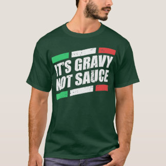 Dess grunga, inte sås, italienska Cook Food Pasta T Shirt